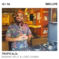 Tropicalia w/Banana Split & Lord Cumbia Soundcloud podcast image for Tropicalia w/Banana Split & Lord Cumbia