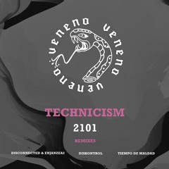 Technicism - 2101 (Tiempo De Maldad RMX Judgment Day)[Veneno]