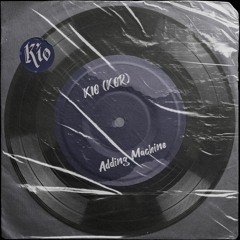 KIO (KOR) - Adding Machine (Original Mix)