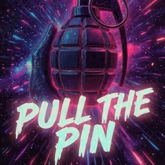 PULL THE PIN