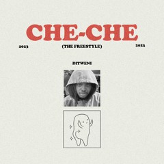 Che Che [Freestyle]