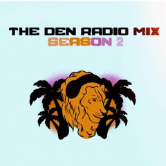 The Den Radio Mix Season 2 Episode 1