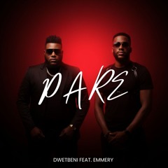 Pare Feat Emmery Karizma