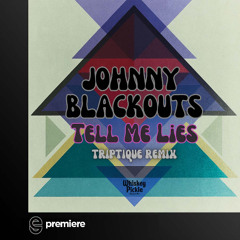 Premiere: Johnny Blackouts - Tell Me Lies - Whiskey Pickle Records