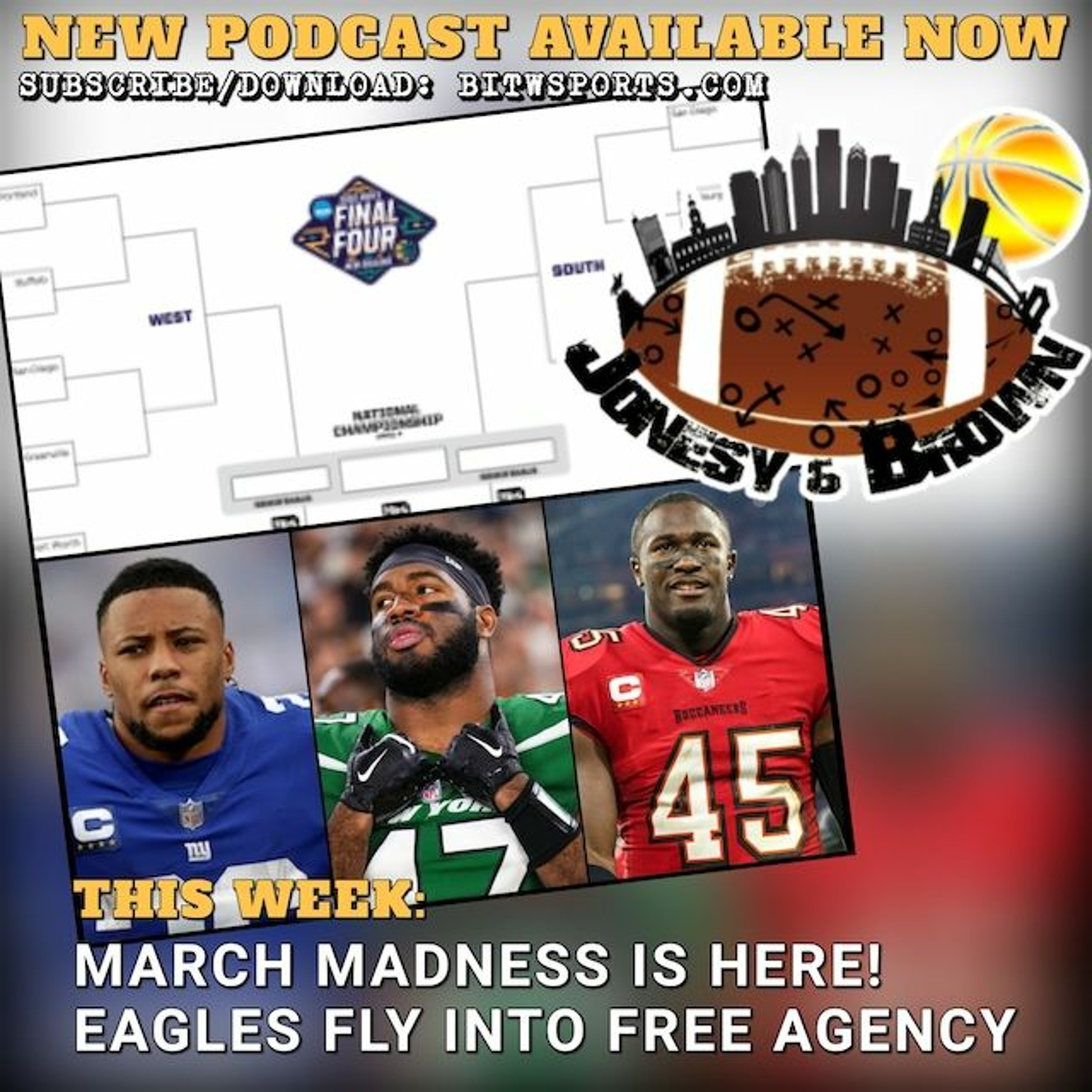 Jonesy & Brown Ep. 074: March Madness; Eagles Free Agency episode artwork