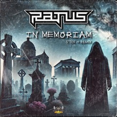 Ratus - In Memoriam (S'TEK H Remix)