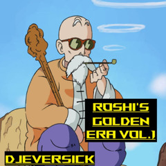 ROSHI'S GOLDEN ERA VOL.1 - DJEverSICK