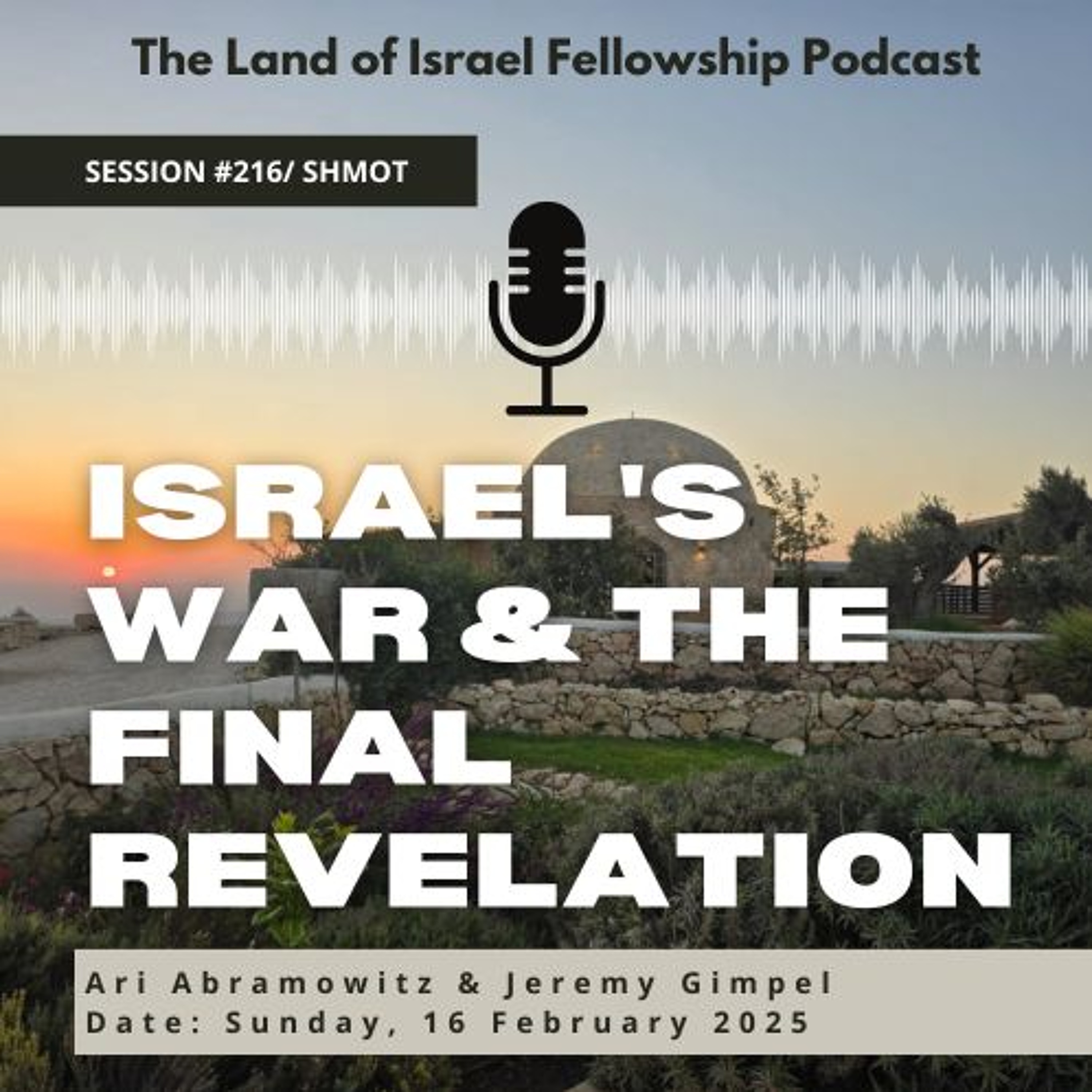 Israel's War & The Final Revelation: The Land of Israel Fellowship