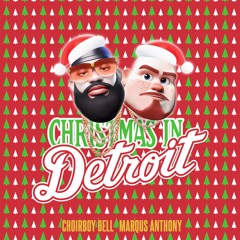 Christmas In Detroit (with Choirboy Bell)