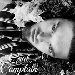 Cant Complain (Prod. By Down Silence)