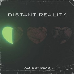 DISTANT REALITY - Till We Meet Again