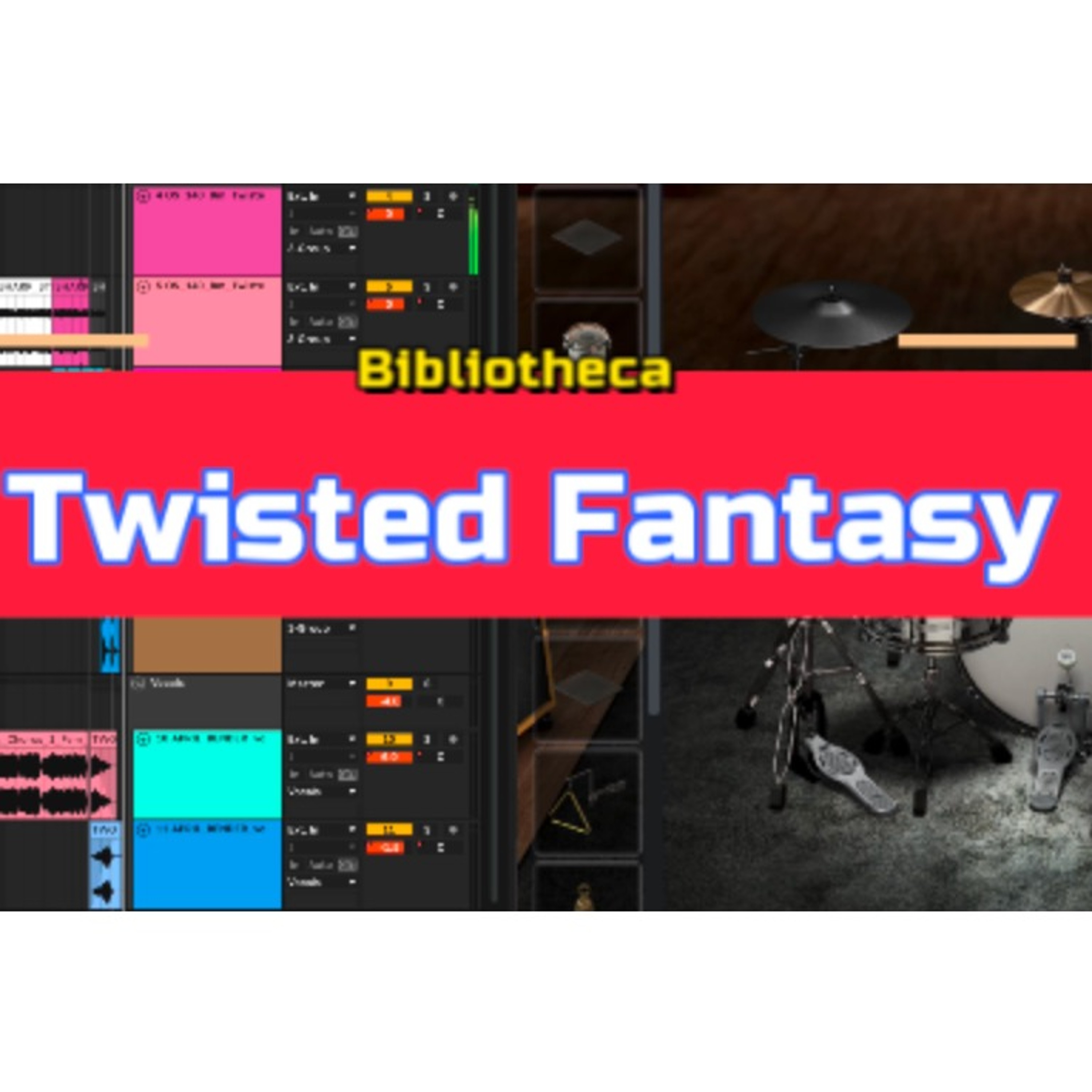 Twisted Fantasy [Drums] episode artwork