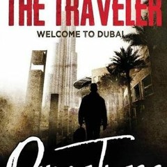 [Read] [EBOOK EPUB KINDLE PDF] Welcome to Dubai (The Traveler) by  Omar Tyree ✓