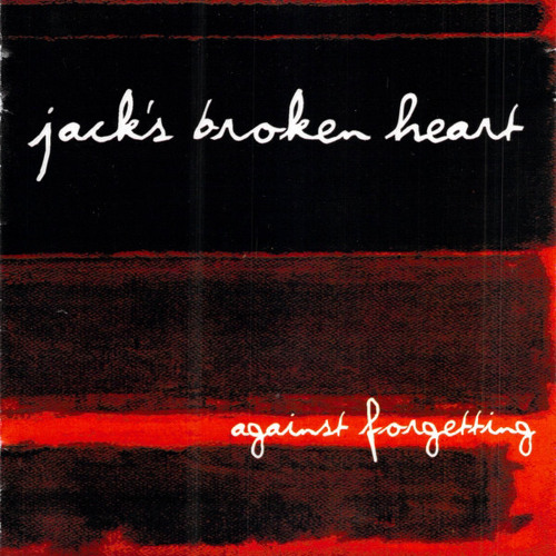 Jack’s Broken Heart - End of Forever
