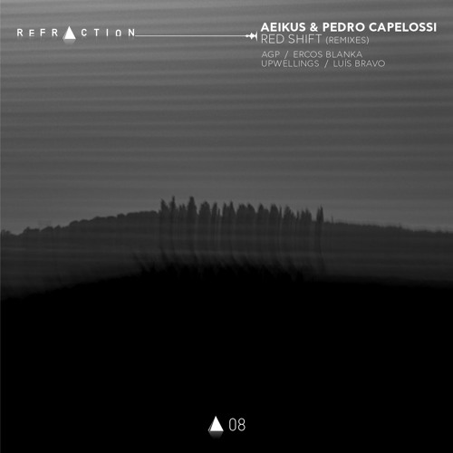 Aeikus, Pedro Capelossi - Reality Check (Upwellings Remix) [REFRACTION]