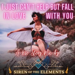 I Just Can't Help But Fall In Love With You - A Love Story DJ Mix