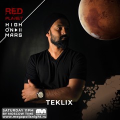 Red Planet Radioshow By High On Mars - Episode #26 (Guestmix By Teklix)