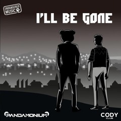 PANDAMONIUM (jp) & Cody Club - I'll Be Gone