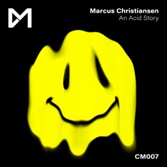 PREMIERE : Marcus Christiansen - An Acid Story