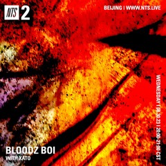 bloodz boi 血男孩 w/ xato - nts radio - 30.08.23