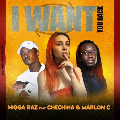 Nigga Raz- I want you back (feat Chechina & Marlon C)