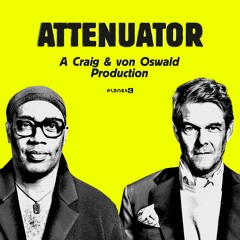 Attenuator (Carl Craig Version)