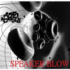 SPEAKER BLOW [FREE DIRECT DOWNLOAD]