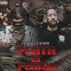 Lacrim feat Many gt - Plata et plomo