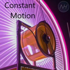 Constant Motion