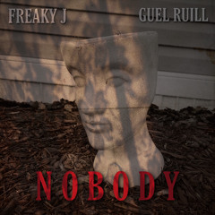 Nobody (feat. Woah Guel) [Prod. By Rele]