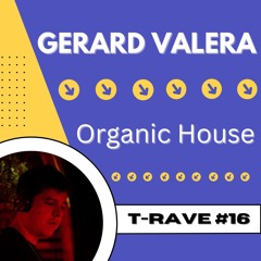 T-Rave #16 By Gerard Valera