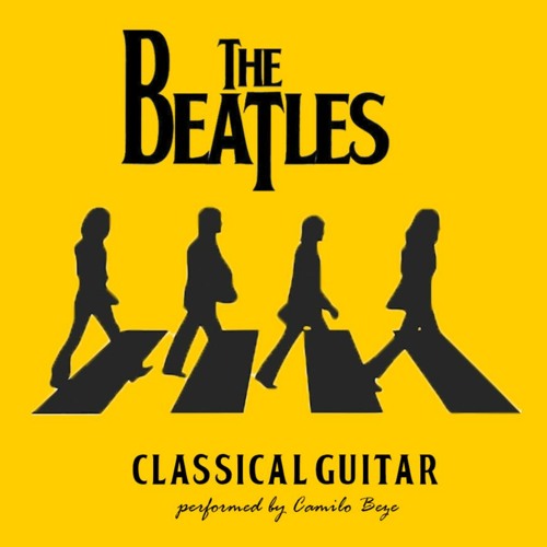 Stream The Beatles for Classical Guitar (Full Album) Instrumental Music to  Relax / Study / Sleep by camilonb | Listen online for free on SoundCloud