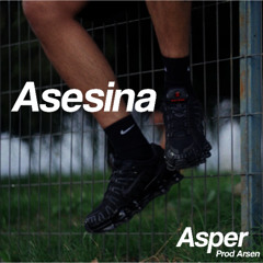 Asesina - Asper