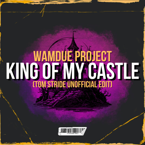Wamdue Project - King Of My Castle (Tom Stride Unofficial Edit)
