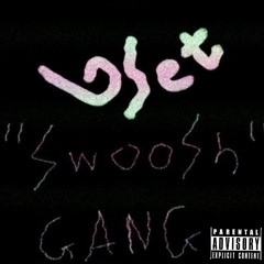 "Swoosh Gang" (ft. SwizzyOctoberX.O)