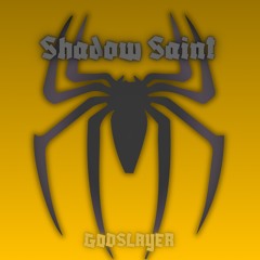 Shadow Saint