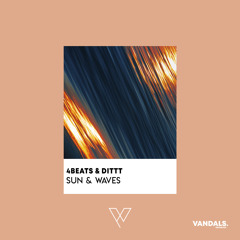 4BEATs & Dittt - Sun & Waves (Radio Edit)