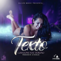 "Texto" Coh-leone Feat. Doreño Prod. JC Nicolas.