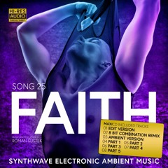 SONG 25 FAITH (Edit Version)