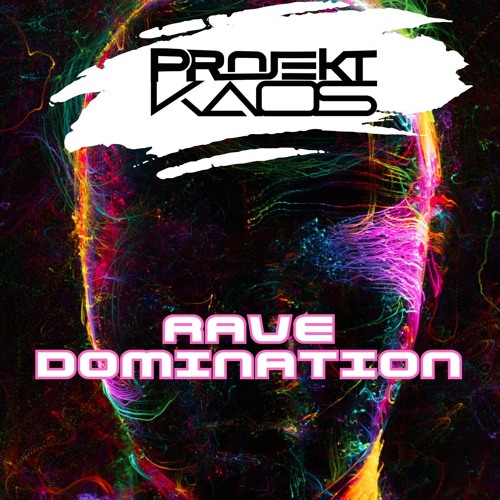Projekt Kaos - Rave Domination