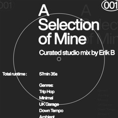 A Selection of Mine ⏐ 001