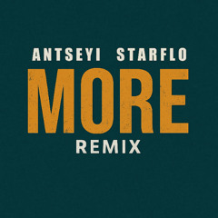 Antseyi - More (Starflo Remix)