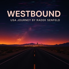 Westbound – USA Journey by Radek Senfeld