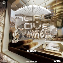 REAL LOVE SUMMER EDITION - VOL. 016 - Chels