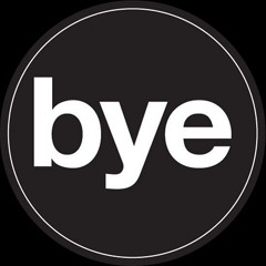 BYE. - Before Your Eyes