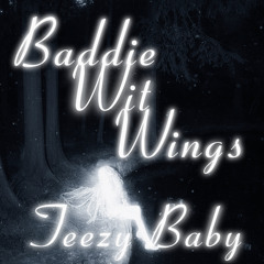 Baddie Wit Wings