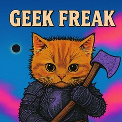 geek freak