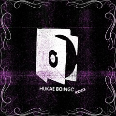 HUKAE - BOINGO [VYTAE REMIX]