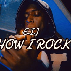 E.i.j - How i Rock [Prod.Elivis Beatz]Love Nwantiti 3