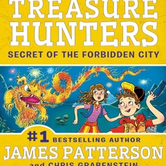 [❤ PDF ⚡] Treasure Hunters: Secret of the Forbidden City (Treasure Hun